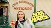 Shopping For Vintage Star Wars California S Largest Antique Mall